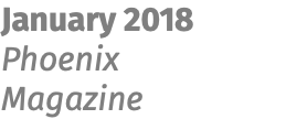 January 2018 Phoenix Magazine